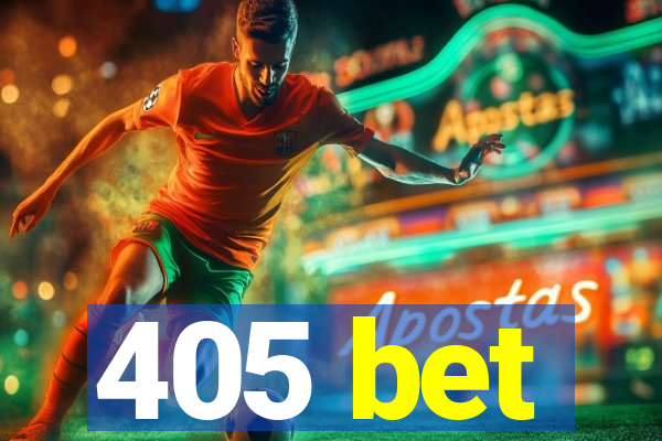 405 bet